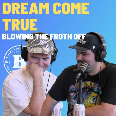 Dream Come True - Blowing The Froth Off