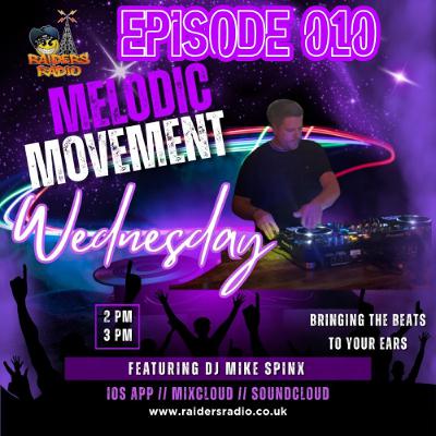 Melodic Movement 010 with Mike Spinx live on Raiders Radio 11-03-26 - Peak Time to Melodic Techno Melodic Movement 010 with Mike Spinx live on Raiders Radio 11-03-26 - Peak Time to Melodic Techno