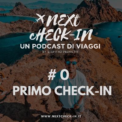 Next Check-in | #0 Primo Check-in