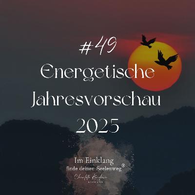 49 | Energetische Jahresvorschau 2025