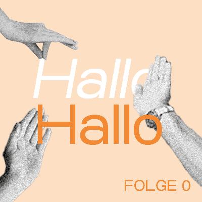 Folge 0 – Wer wir so sind und was wir so machen