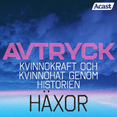 Häxor - Kvinnokraft och kvinnohat genom historien.