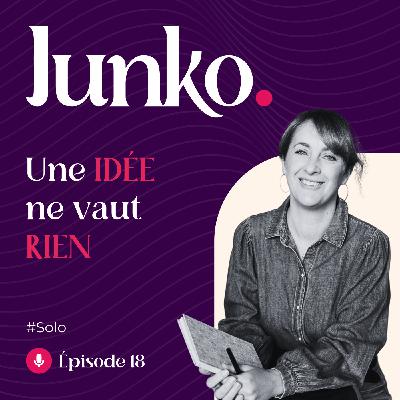 #18 [SOLO] - Une idée ne vaut rien
