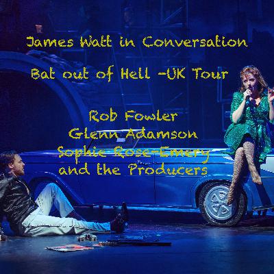 Bat out of Hell Tour - Rob Fowler and much more