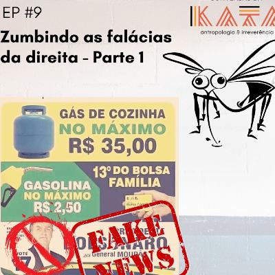 EP #9 - Zumbindo as falácias da direita - Parte 1