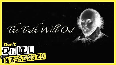 The Truth Will Out The Truth Will Out