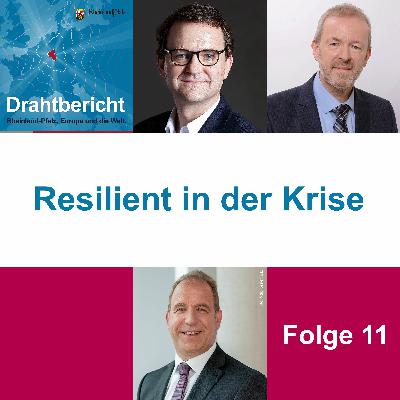 Drahtbericht Folge 11 - Resilient in der Krise