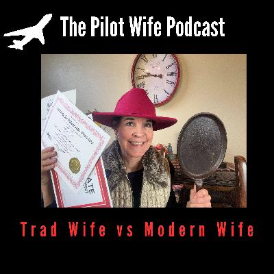 Trad Wife, Boss Babe - What Defines a Happy Modern Wife? [EP89]