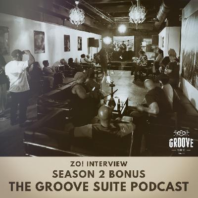 The Groove Suite Podcast: BONUS Episode: Zo! Interview