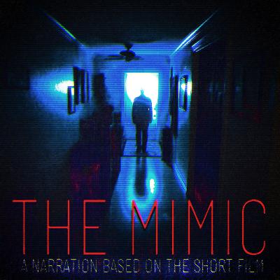 The Mimic |Written By TDN|