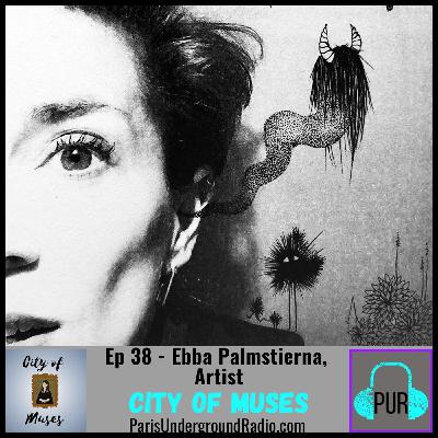 Ep 38 - Ebba Palmstierna, Artist