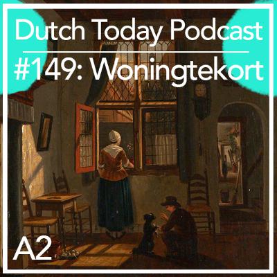 Podcast #149: WONINGTEKORT (A2)