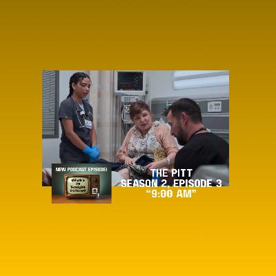 What’s On Tonight Podcast : The Pitt Season 2, Episode 3 titled, “9:00 AM” Spoiler Review!