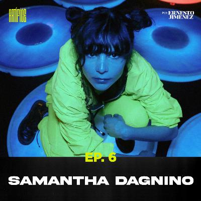 EP.6 | Samantha Dagnino: "Money", "Undone", el arte y sus facetas | ARTÍFICE Podcast