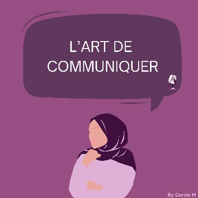 13 : L’art de communiquer