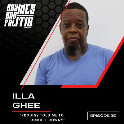 Illa Ghee | Growin Up In Brooklyn, Meeting Prodigy, Trading Bars With Sean Price & New Music [Ep.35]
