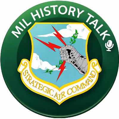 Episode 49: Strategic Air Command: Deterrence, Discipline, and the Nuclear Age
