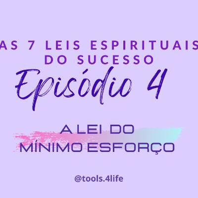 Temporada “As 7 leis espirituais do sucesso” - Episódio 04 Temporada “As 7 leis espirituais do sucesso” - Episódio 04