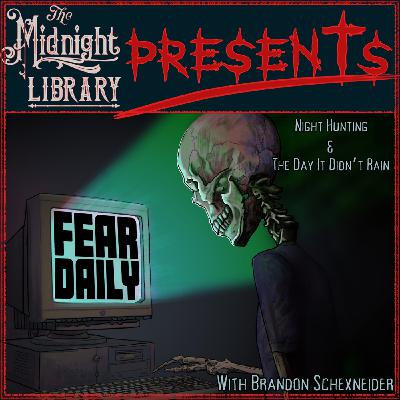 S12 Ep9: Fear Daily