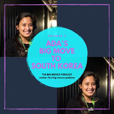 9. Ada’s Big Move to South Korea 9. Ada’s Big Move to South Korea