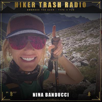 Hiker Trash Adjacent - Nina Banducci (Part I) Hiker Trash Adjacent - Nina Banducci (Part I)
