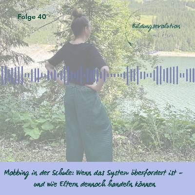 Mobbing in der Schule: Wenn das System überfordert ist – und wie Eltern dennoch handeln können“ Mobbing in der Schule: Wenn das System überfordert ist – und wie Eltern dennoch handeln können“
