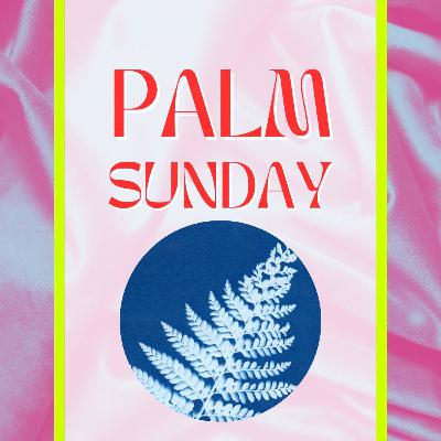 Palm Sunday