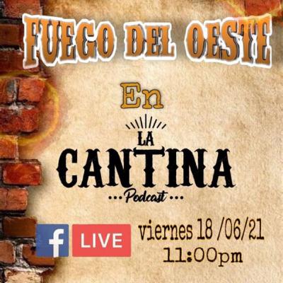 Fuego Del Oeste en La Cantina (live)
