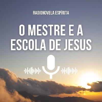 O Mestre e a Escola de Jesus