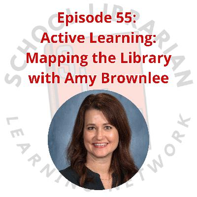 055. Active Learning: Mapping the Library with Amy Brownlee