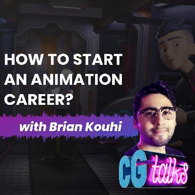 #3 Brian Kouhi - How to start an animation career? 1/4