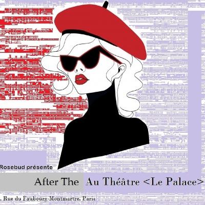 After Au Theatre Le Palace - Paris - After Au Theatre Le Palace - Paris -