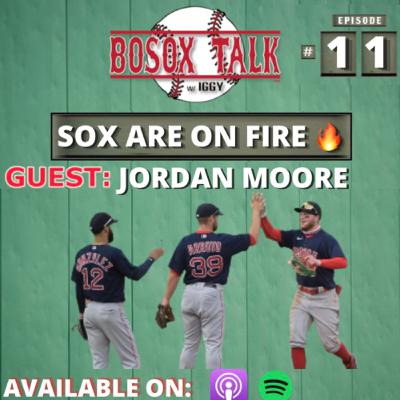 S2|EP11: SOX ARE ON FIRE w/ Jordan Moore, Journalist for Spectrum 9 News in Tampa Bay