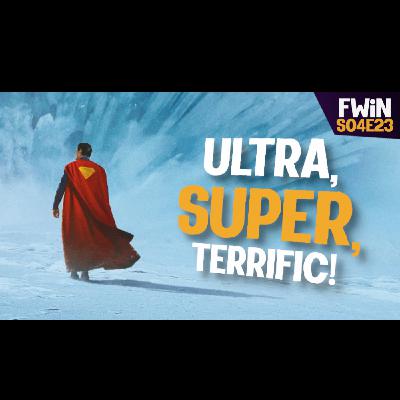 S04E23: The DCU is Lookin' Up with Superman!
