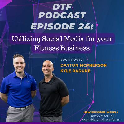 24: Utilizing Social Media for your Fitness Business