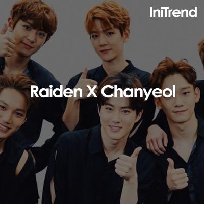 Trend 03. EXO-L - Raiden X Chanyeol (Feat. Lee Hi)