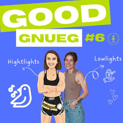GOODgnueg #6 - Der Juni startete mit einem unglaublichen gemeinsamen Highlight GOODgnueg #6 - Der Juni startete mit einem unglaublichen gemeinsamen Highlight