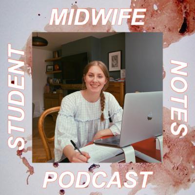 Student Midwife Notes Podcast Trailer: Series 1 Episode 0.
