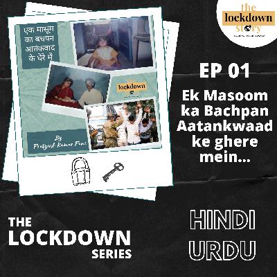 Episode One | Ek Masoom ka Bachpan Aatankwaad ke ghere mein... Episode One | Ek Masoom ka Bachpan Aatankwaad ke ghere mein...