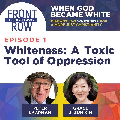 When God Became White Episode I: Whiteness, A Toxic Tool of Oppression When God Became White Episode I: Whiteness, A Toxic Tool of Oppression