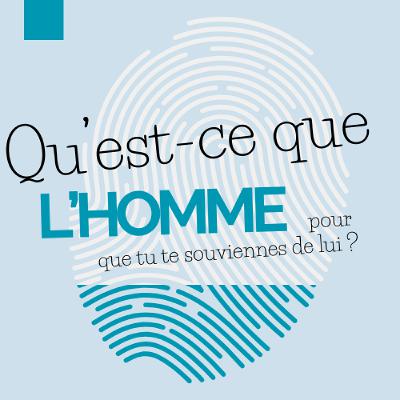 2025-05-25 | Qu'est-ce que l'homme pour que tu te souviennes de lui? | Danis Desrosiers