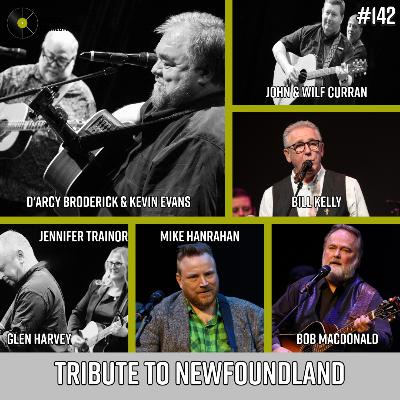 #142: A Tribute to Newfoundland: Connecting with performers at the Sons of Erin & Ryan's Fancy tribute show #142: A Tribute to Newfoundland: Connecting with performers at the Sons of Erin & Ryan's Fancy tribute show