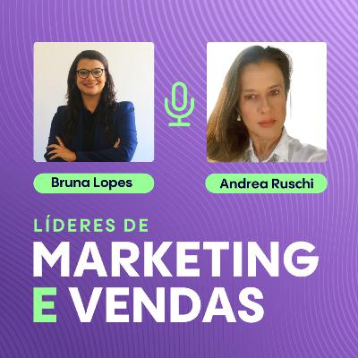 #250 Andrea Ruschi, Customer Service Manager na Motorola Solutions ▷ Como o pós-venda se tornou a principal ponte entre valor e relacionamento no B2B