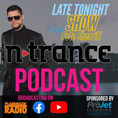 Late tonight with Guest - N-Trance
