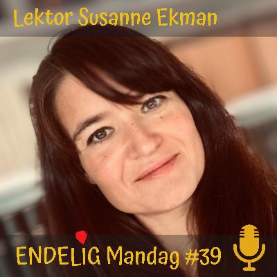Lektor Susanne Ekman - "Alle, der har grænser, er lavstatus i det her system" (#39) Lektor Susanne Ekman - "Alle, der har grænser, er lavstatus i det her system" (#39)