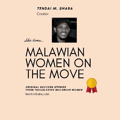 Malawian women on the move: introduction by creator, Tendai Shaba Malawian women on the move: introduction by creator, Tendai Shaba