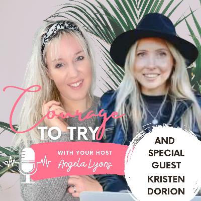 9: Gaining Confidence & Clarity with Kristen Dorion