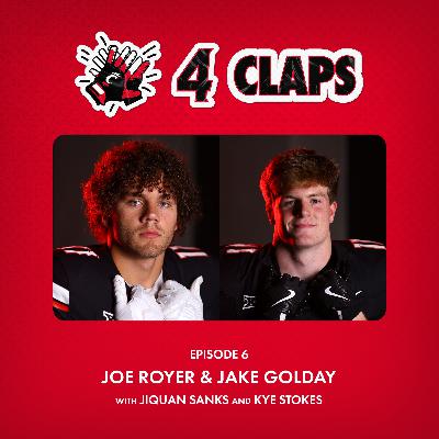 Ep. 6 - Jake Golday and Joe Royer with Jiquan Sanks and Kye Stokes | 4 Claps