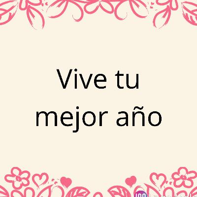 Vive tu mejor año