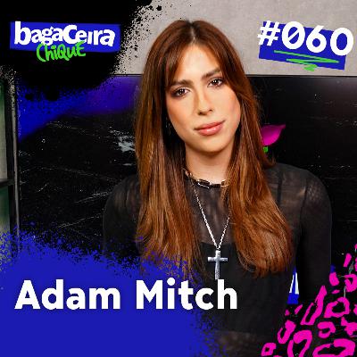 ADAM MITCH - BAGACEIRA CHIQUE #060